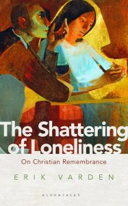 The Shattering of Loneliness